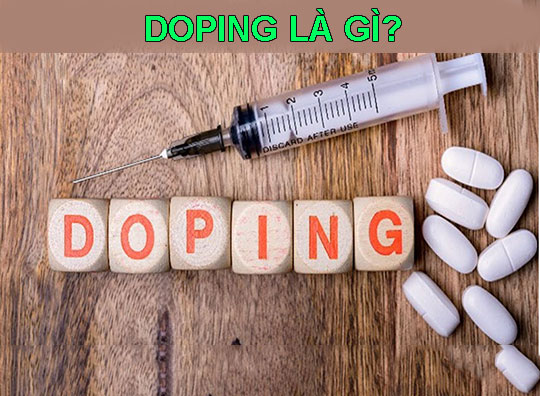 Doping là gì? Vì sao doping luôn bị cấm trong thể thao?