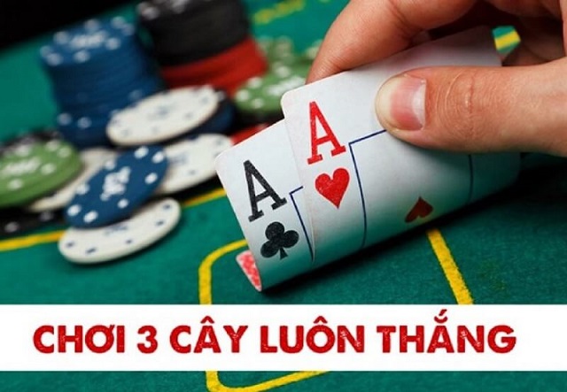 Cách chơi 3 cây – Quy tắc, luật chơi, tính điểm và chiến thuật thắng