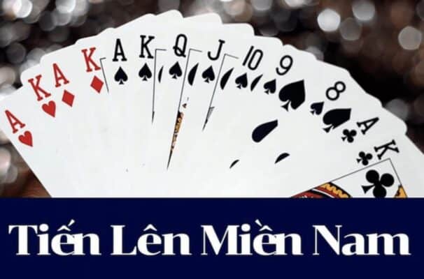 Cách chơi Tiến Lên Miền Nam, luật chơi Tiến Lên Miền Nam chi tiết